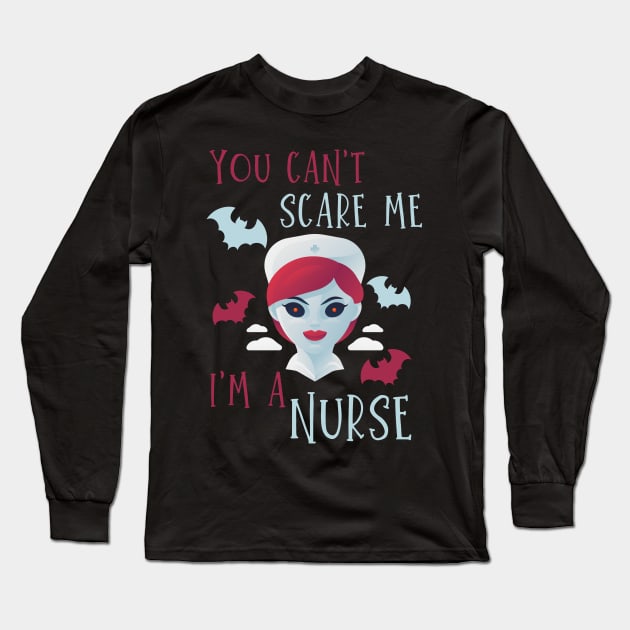 You can't scare me I'm a nurse funny Nursing Halloween vampire nurse and bats design Long Sleeve T-Shirt by BlueLightDesign